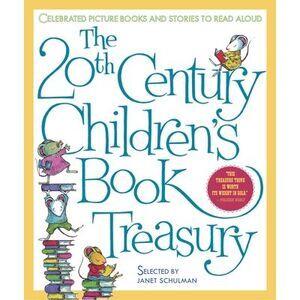 The 20th Century Children's Book Treasury: Celebrated Picture Books and Stories